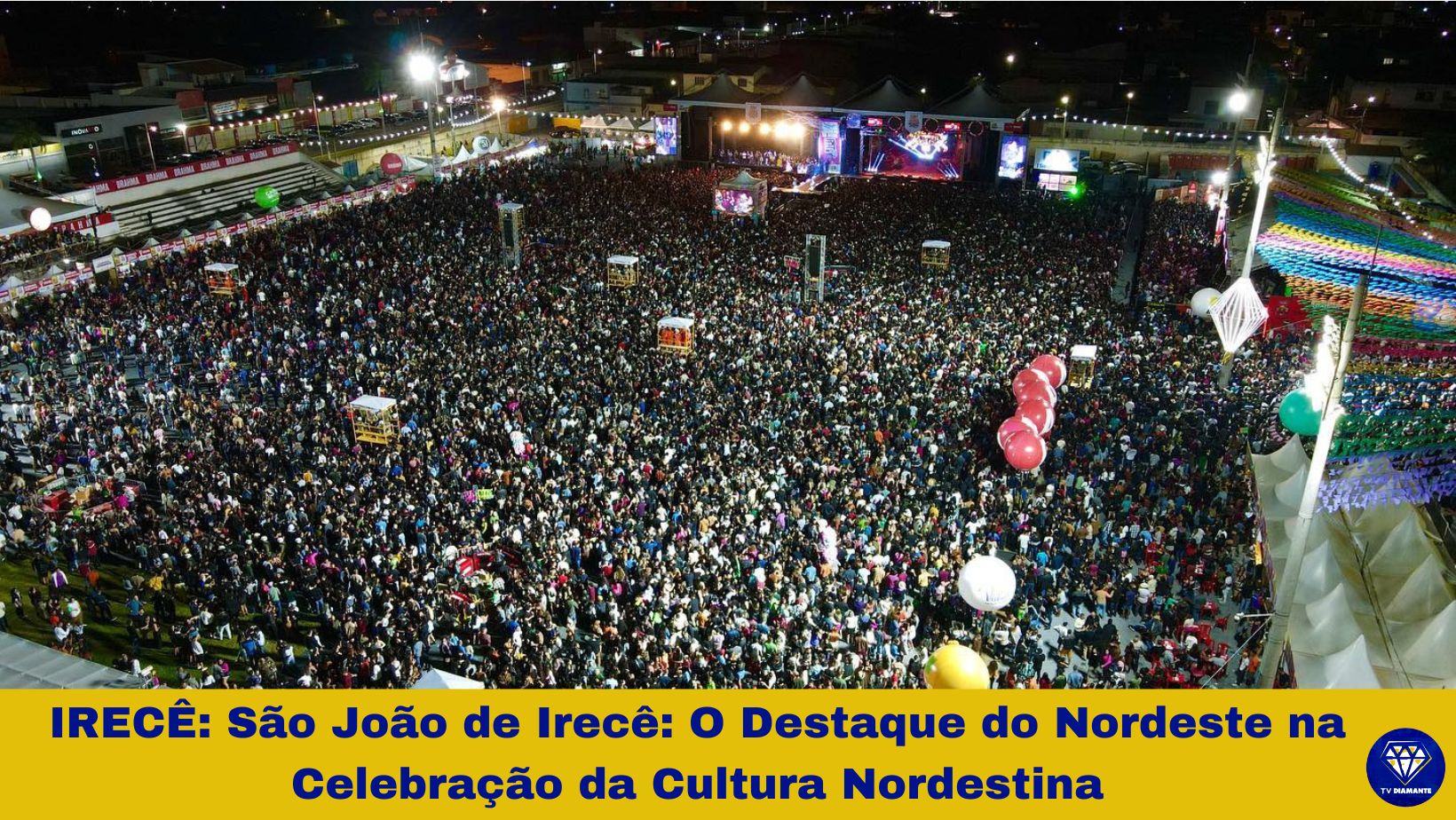 ​Irecê se consolida como um dos grandes São João do Nordeste