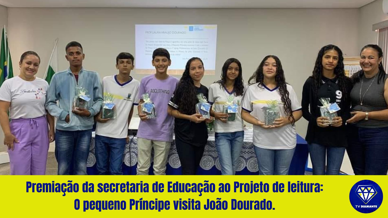 Premiação da secretaria de Educação ao Projeto de leitura: O pequeno Príncipe visita João Dourado.