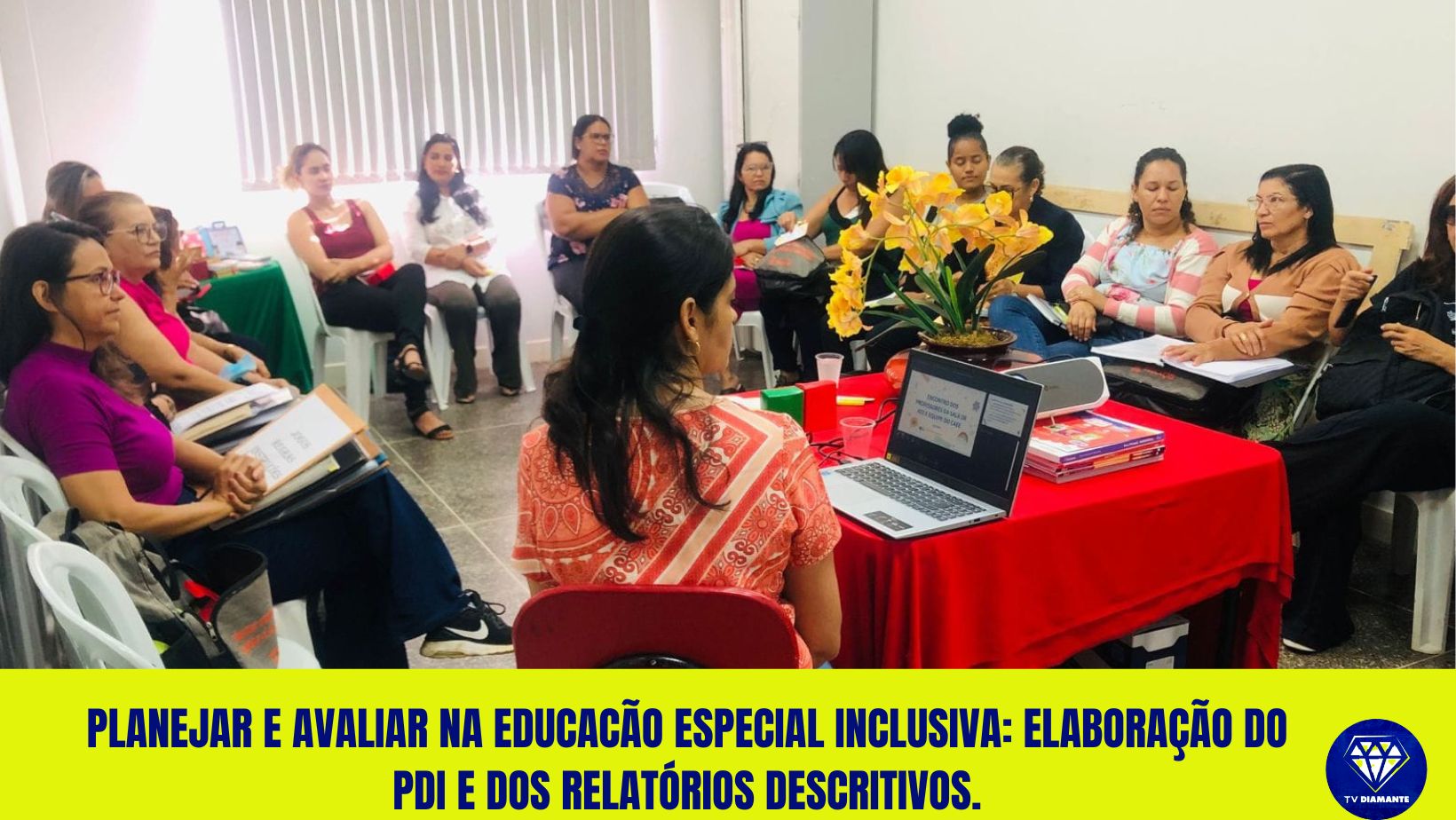 PLANEJAR E AVALIAR NA EDUCACÃO ESPECIAL INCLUSIVA: ELABORAÇÃO DO PDI E DOS RELATÓRIOS DESCRITIVOS.