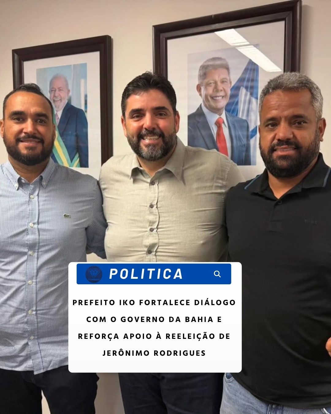 NOTICIAS DE CENTRAL: PREFEITO IKO FORTALECE DIÁLOGO COM O GOVERNO DA BAHIA E REFORÇA APOIO À REELEIÇÃO DE JERÔNIMO RODRIGUES