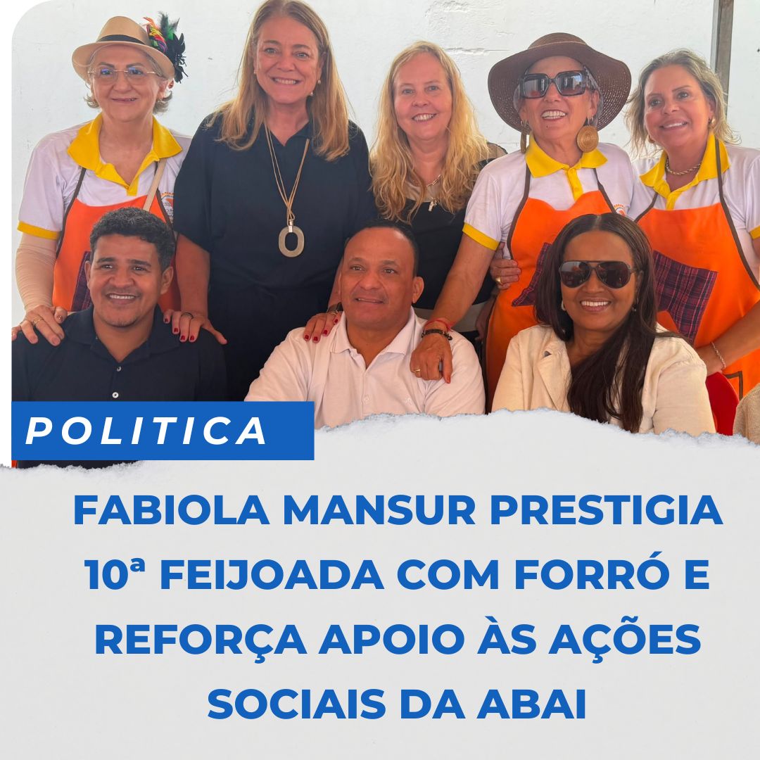 NOTICIAS DA POLITICA:  FABIOLA MANSUR PRESTIGIA 10ª FEIJOADA COM FORRÓ E REFORÇA APOIO ÀS AÇÕES SOCIAIS DA ABAI