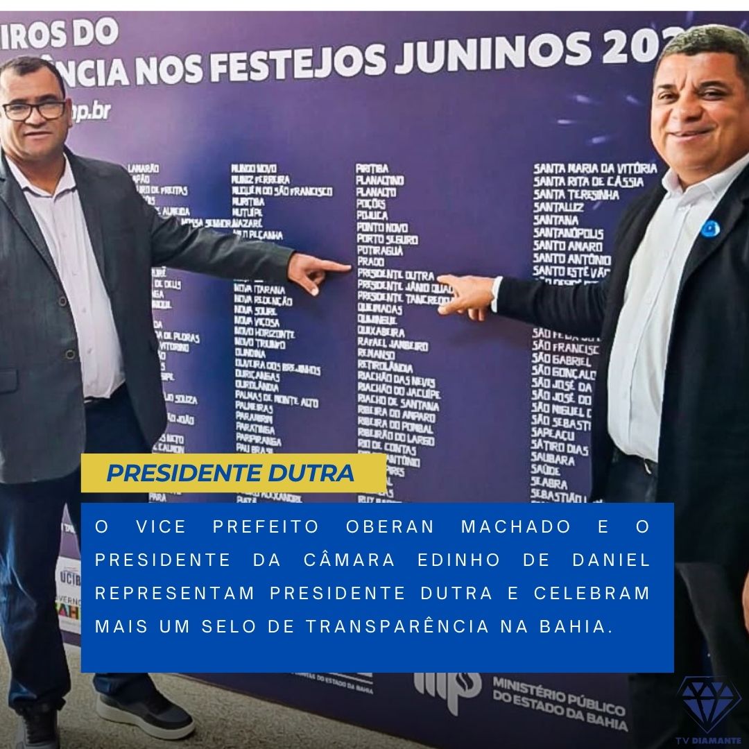 NOTICIAS DE PRESIDENTE DUTRA O VICE PREFEITO OBERAN  MACHADO E O PRESIDENTE DA CÂMARA