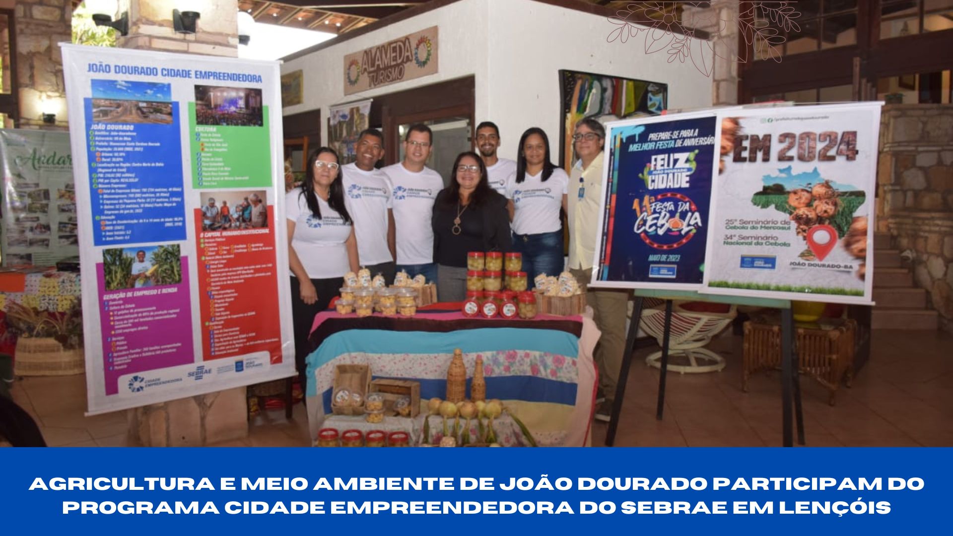 Agricultura e Meio Ambiente de João Dourado participam do Programa Cidade Empreendedora do Sebrae em Lençóis