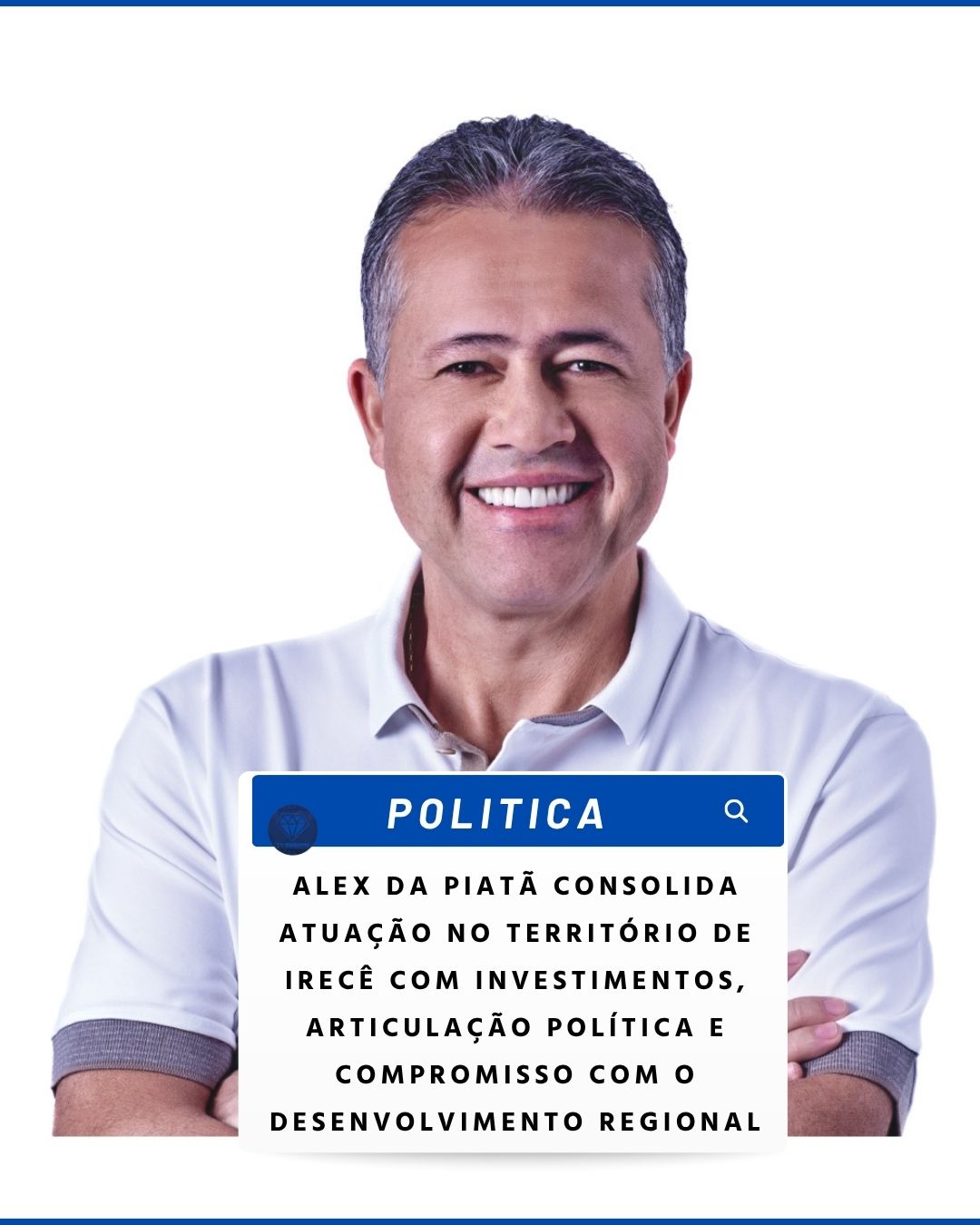 NOTICIAS DA POLITICA: ALEX DA PIATÃ CONSOLIDA ATUAÇÃO NO TERRITÓRIO DE IRECÊ COM INVESTIMENTOS, ARTICULAÇÃO POLÍTICA E COMPROMISSO COM O DESENVOLVIMENTO REGIONAL