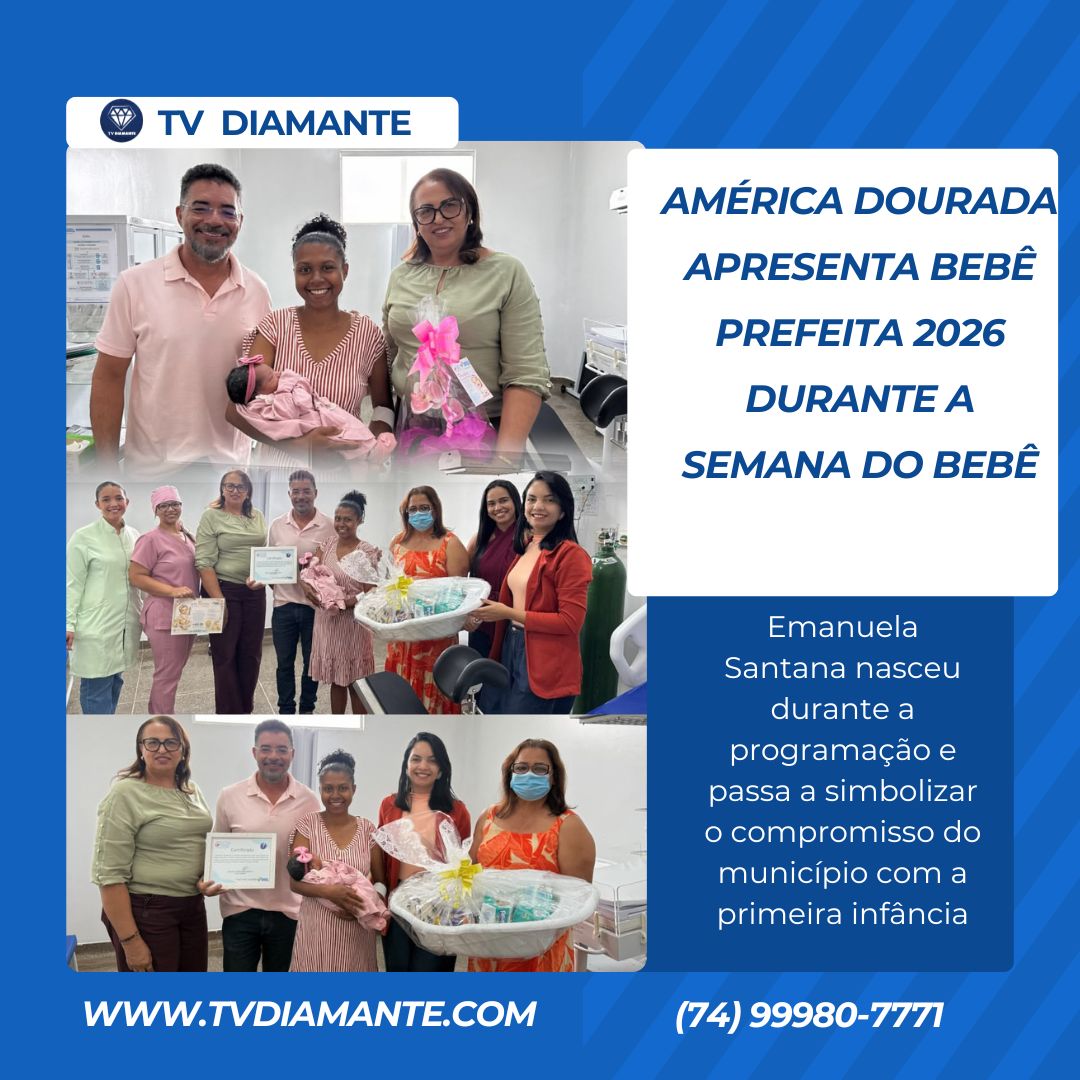 NOTICIAS DE AMÉRICA DOURADA: AMÉRICA DOURADA APRESENTA BEBÊ PREFEITA 2026 DURANTE A SEMANA DO BEBÊ